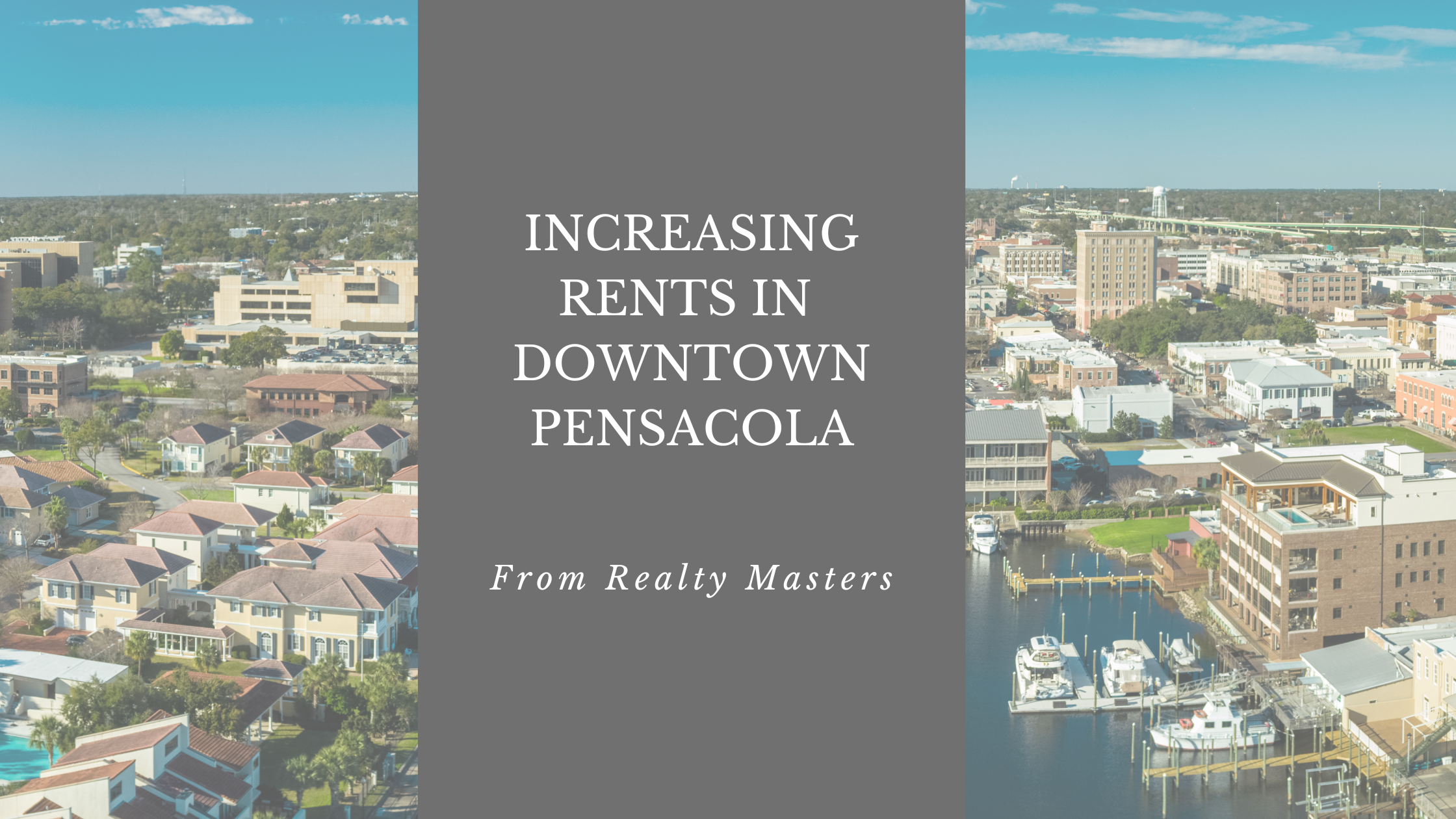 Increasing Rents in Downtown Pensacola